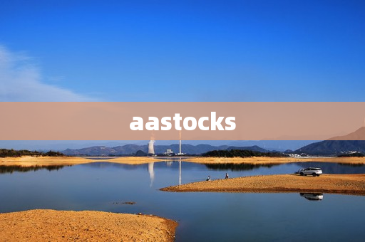 aastocks aastocks